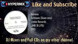 Havana - Schtoom (Slam Remix) - Old school house techno