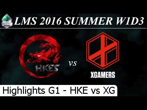 HKE vs XG Game 1 Highlights LMS Summer 2016 W1D3M5 Hong Kong eSports vs Extreme Gamers eSports Club