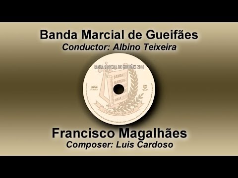 Francisco Magalhães - Luis Cardoso ♩ Gueifães