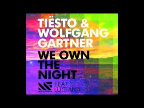 Tiësto & Wolfgang Gartner_ We Own The Night (Tyler Ace remix)