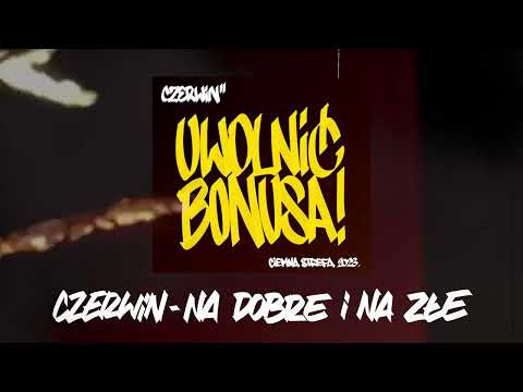 Czerwin - NA DOBRE I NA ZŁE