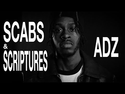 Adz x Bkay - Scabs & Scriptures (Official Music Video)