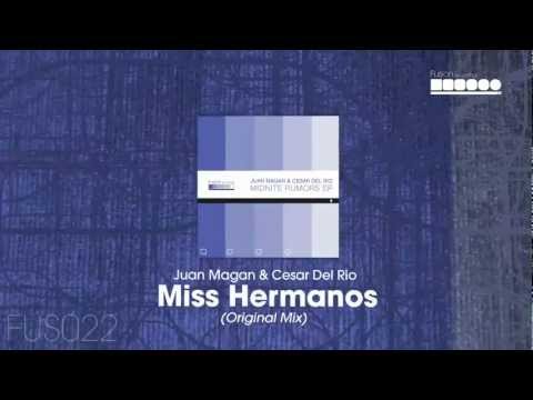 Juan Magan & Cesar Del Rio - Miss Hermanos (Original Mix)