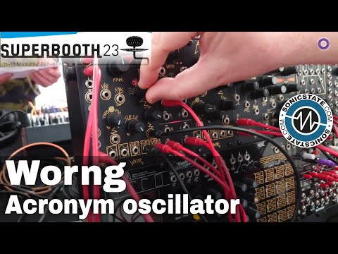Superbooth 2023: Worng - Acronym Oscillator