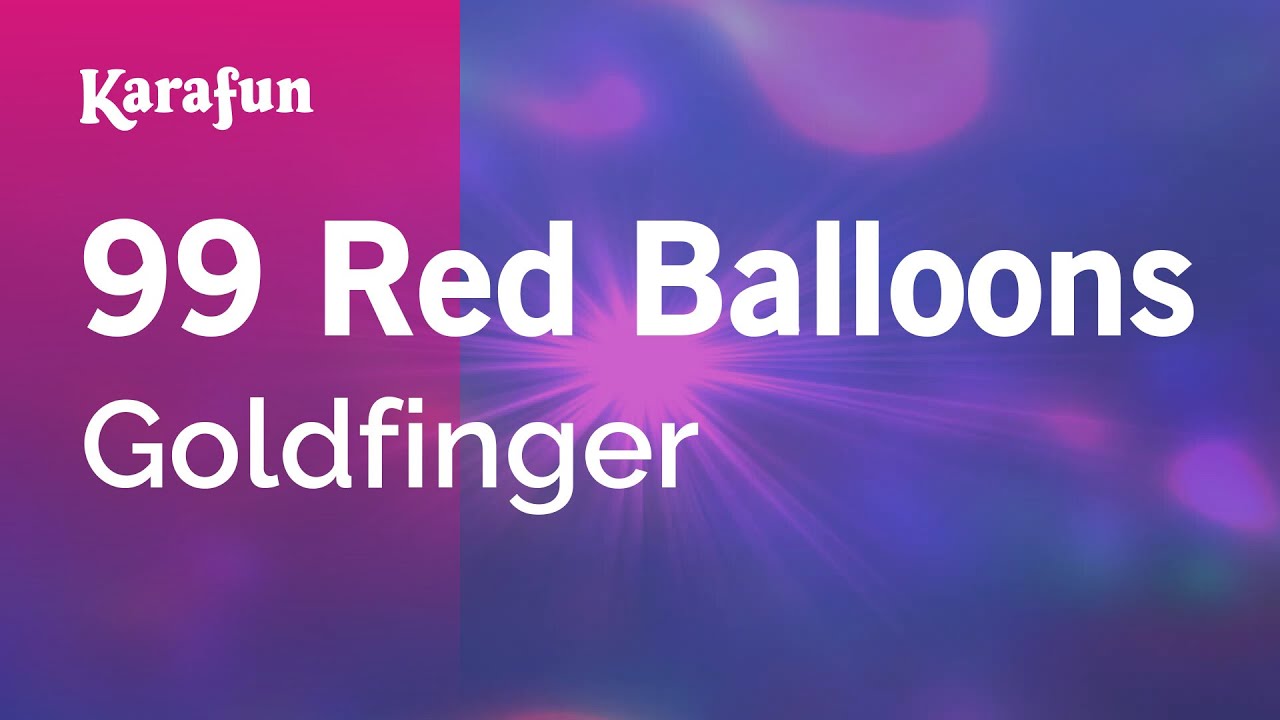 99 Red Balloons - Goldfinger | Karaoke Version | KaraFun
