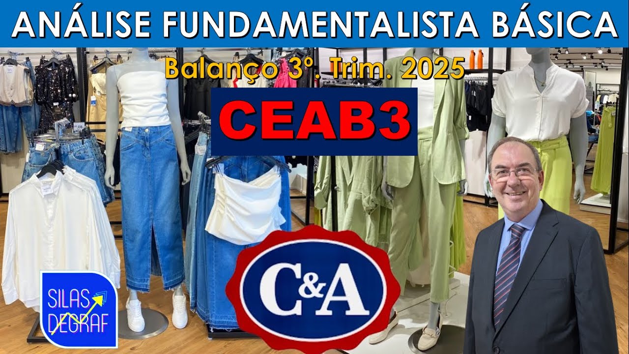 CEAB3 - C & A MODAS S/A. ANÁLISE FUNDAMENTALISTA BÁSICA. PROF. SILAS DEGRAF - 3o. TRIM. 2025
