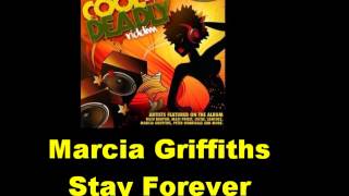 Marcia Griffiths Stay Forever Cool And Deadly Riddim