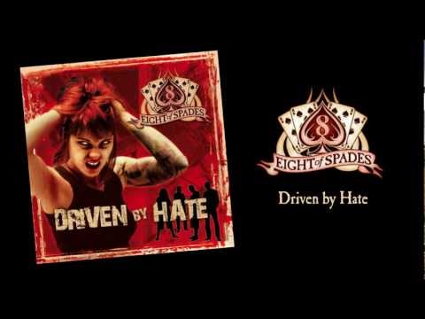 Eight of Spades - Driven by hate