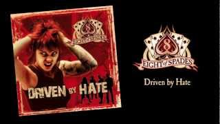 Eight of Spades - Driven by hate