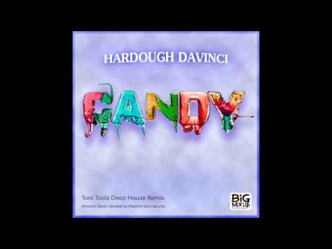 Hardough Davinci - Candy (Toni Toolz Deep House Remix)