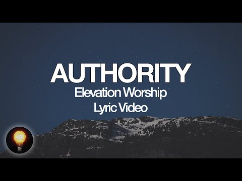 Authority - Elevation Worship (Lyrics)