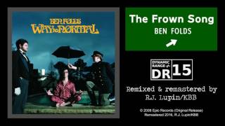 Ben Folds - The Frown Song (Remaster)
