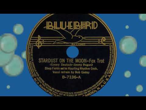 Stardust On The Moon, Shep Fields, 1937