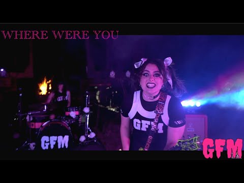 GFM - Where Were You (Official Music Video)
