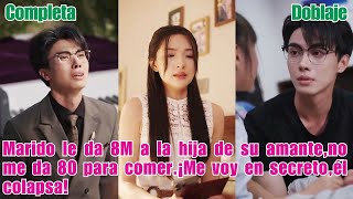 Marido le da 8M a la hija de su amante,no me da 80 para comer.¡Me voy en secreto,él colapsa#250922cg