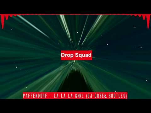 Paffendorf - La La La Girl (DJ Orzeł Bootleg)