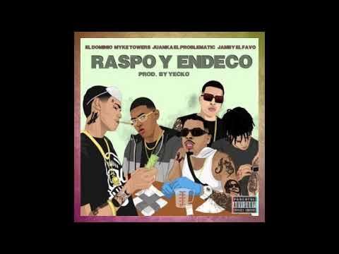 Raspo y Endeco - Ele A El Dominio Ft. Jamby "El Favo" Y Myke Towers