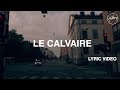 Hillsong Worship - Le Calvaire (Lyric Video)
