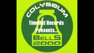 Bells 2000 - Colyseum - HARD TRANCE CLASSIC