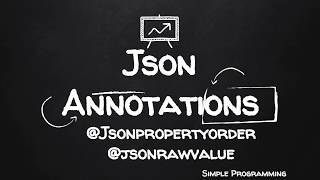 Jackson Annotations | @JsonPropertyOrder | @JsonRawValue | Example | Simple Programming
