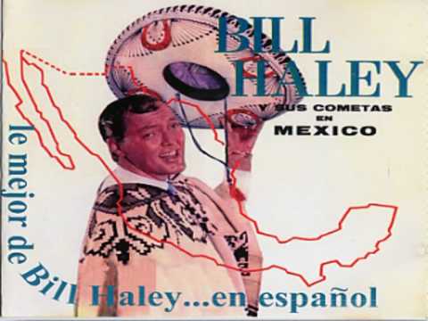 Bill Haley y sus Cometas en Mexico  - Eila cree que la amo aun