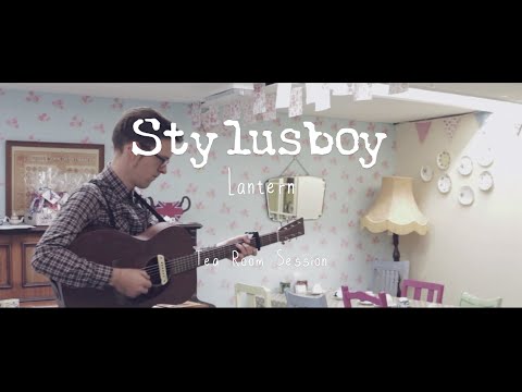 Stylusboy : Lantern (Tea Room Session)