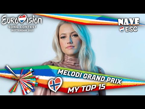 ESC 2021 - Melodi Grand Prix (Second Chance) 🇳🇴 - My top 15