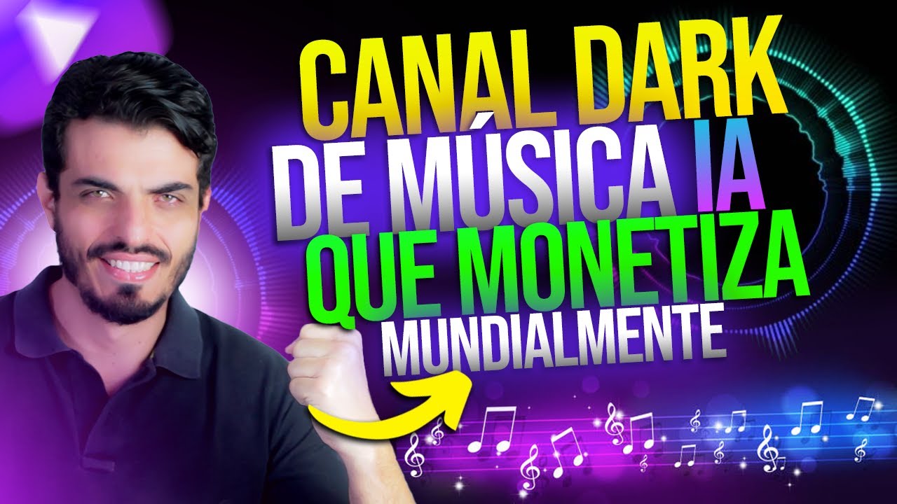 INÉDITO! CANAL DARK DE MÚSICA FEITO COM IA QUE MONETIZA MUNDIALMENTE - PASSO A PASSO