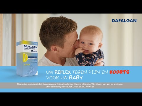 Dafalgan Pediatric, uw reflex tegen pijn en koorts voor uw baby.