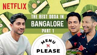 The BEST Dosa In Bangalore  Part 1  Kanan Gill &am