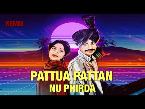 Pattua Pattan nu phirda x Chamkila x Amarjot Remix Song | Chamkila Remix Songs | Chamkila Remix