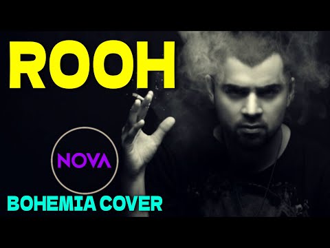 ROOH - Nova Ali  [Bohemia Cover - SOUL]