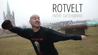 Rotvelt - Hvert Gatehjørne