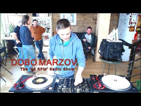 # 010 bar CUBO presents DOBO MARZOV / The '45 RPM' - Radio show