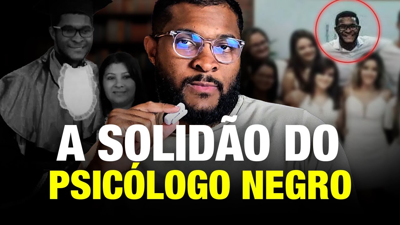 COMO É SER UM PSICÓLOGO NEGRO?