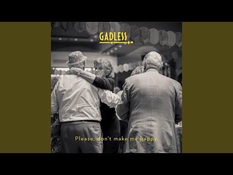 Please, Don't Make Me Happy