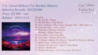 Good Mellows For Stardust Memory 試聴用トレイラー