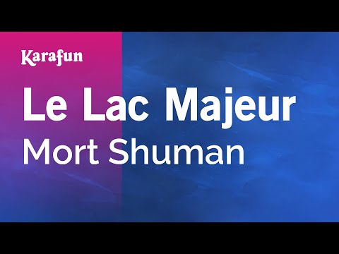 Le Lac Majeur - Mort Shuman | Karaoke Version | KaraFun