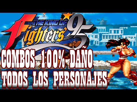 KOF95 100% Death Combos All Characteres Collection 2021 (x2)