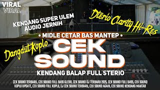 Download lagu CEK SOUND DANGDUT KOPLO FULL BASS GLERR TERBARU 2025 ( BASS PUNCH MIDDLE NROTOK) mp3