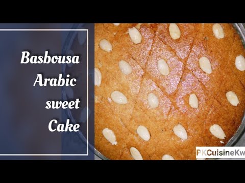 Very Simple & Easy Recipe for Basbousa | Arabic sweet cake | Pakistani Cuisines in Kuwait