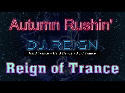 DJ Reign - Autumn Rushin' - 13 September 2019