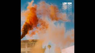 Low Hum - Loss Of Sophistication