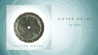 Sister Hazel - In Two (Official Audio)
