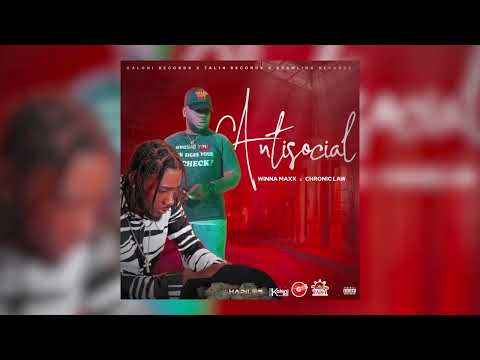 Chronic Law - Anti Social (Official Audio Music) ft. Winna Maxx