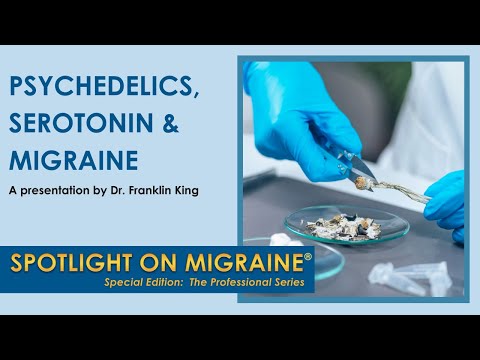 Psychedelics, Serotonin & Migraine - Spotlight on Migraine S2:Ep23