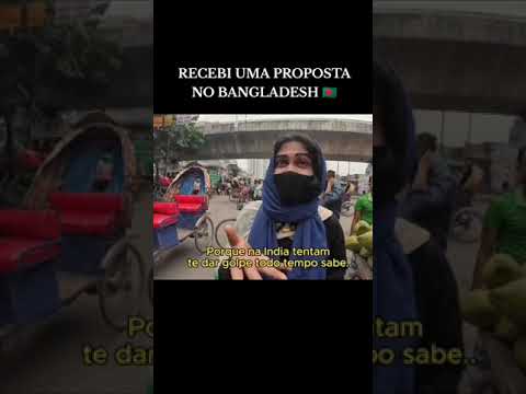 RECEBI UMA PROPOSTA EM BANGLADESH!