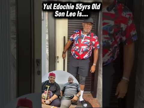 Yul Edochie 55yrs 0ld first child,Son Leo Is….