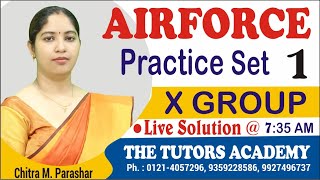 X Group  Practice set 1 | Airforce | X group | Chitra M.Parashar | THE TUTORS Academy