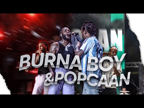 BURNA BOY ft POPCAAN performing "Toni-Ann Singh" hit song!